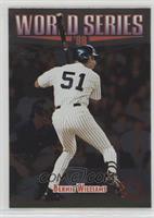 World Series - Bernie Williams