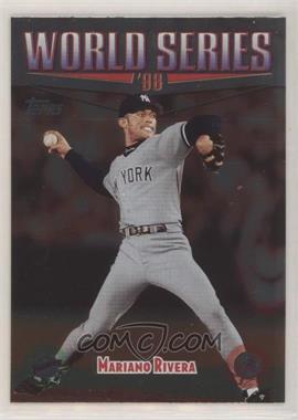 1999 Topps - [Base] #240 - World Series - Mariano Rivera