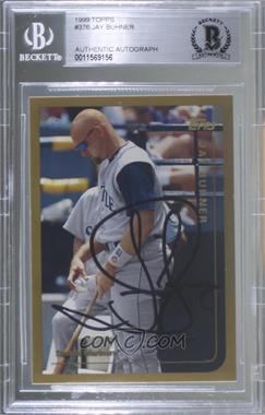 1999 Topps - [Base] #376 - Jay Buhner [BAS BGS Authentic]