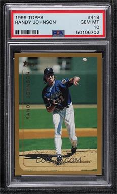 1999 Topps - [Base] #418 - Randy Johnson [PSA 10 GEM MT]