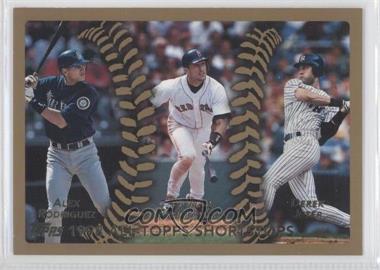 1999 Topps - [Base] #452 - All-Topps - Alex Rodriguez, Nomar Garciaparra, Derek Jeter