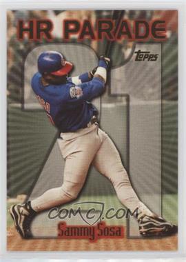 1999 Topps - [Base] #461.21 - HR Parade - Sammy Sosa (Home Run #21)