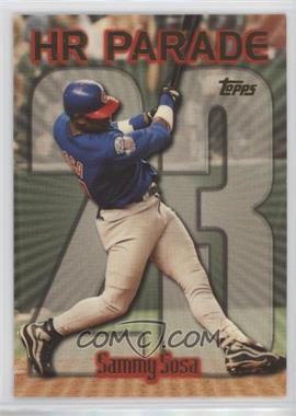 1999 Topps - [Base] #461.23 - HR Parade - Sammy Sosa (Home Run #23)