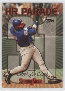 1999 Topps - [Base] #461.31 - HR Parade - Sammy Sosa (Home Run #31)