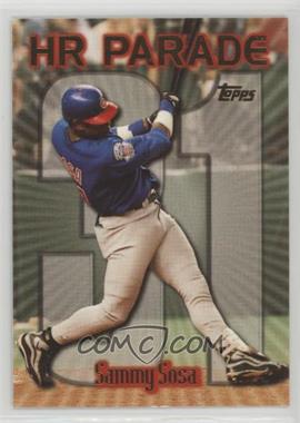 1999 Topps - [Base] #461.31 - HR Parade - Sammy Sosa (Home Run #31)