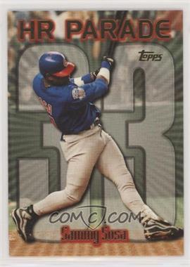 1999 Topps - [Base] #461.33 - HR Parade - Sammy Sosa (Home Run #33) [EX to NM]