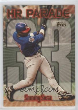 1999 Topps - [Base] #461.33 - HR Parade - Sammy Sosa (Home Run #33)