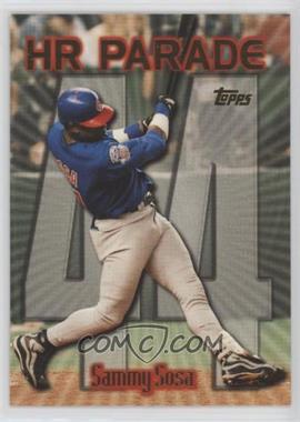 1999 Topps - [Base] #461.44 - HR Parade - Sammy Sosa (Home Run #44)