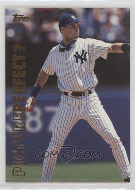 1999 Topps - Picture Perfect? #P10 - Derek Jeter