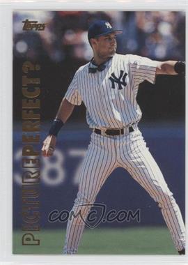 1999 Topps - Picture Perfect? #P10 - Derek Jeter