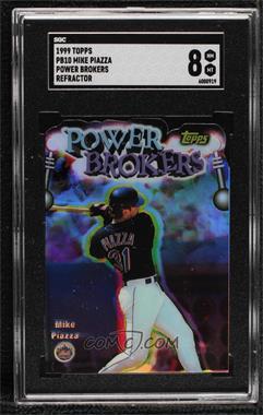 1999 Topps - Power Brokers - Refractor #PB10 - Mike Piazza [SGC 8 NM/Mt]