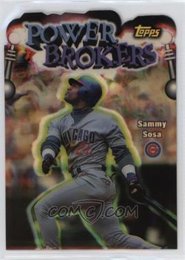 1999 Topps - Power Brokers - Refractor #PB4 - Sammy Sosa