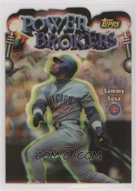 1999 Topps - Power Brokers - Refractor #PB4 - Sammy Sosa