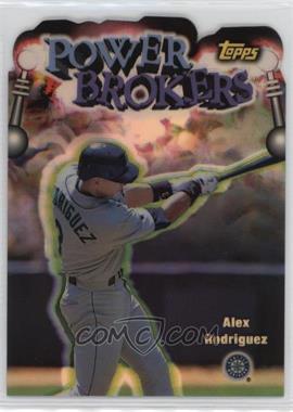 1999 Topps - Power Brokers - Refractor #PB6 - Alex Rodriguez