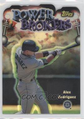 1999 Topps - Power Brokers - Refractor #PB6 - Alex Rodriguez