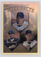 Prospects - Michael Barrett, Ben Davis, Robert Fick