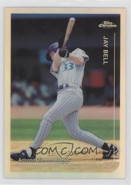 1999 Topps Chrome - [Base] - Refractor #78 - Jay Bell [EX to NM]