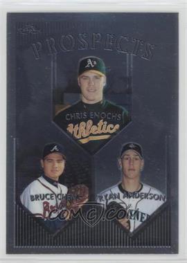 1999 Topps Chrome - [Base] #210 - Prospects - Chris Enochs, Bruce Chen, Ryan Anderson [EX to NM]