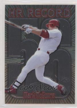1999 Topps Chrome - [Base] #220.56 - HR Record - Mark McGwire (McGwire Hits Number 56)