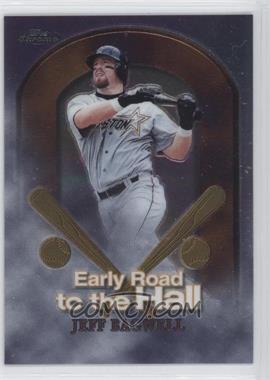 1999 Topps Chrome - Early Road to the Hall #ER8 - Jeff Bagwell