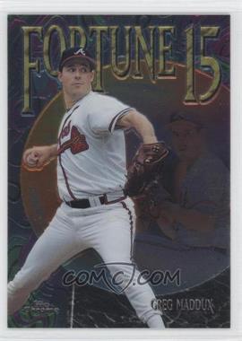 1999 Topps Chrome - Fortune 15 #FF9 - Greg Maddux