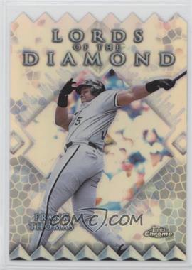 1999 Topps Chrome - Lords of the Diamond - Refractor #LD4 - Frank Thomas