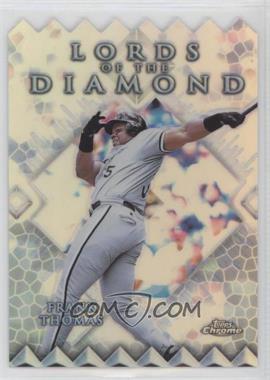 1999 Topps Chrome - Lords of the Diamond - Refractor #LD4 - Frank Thomas