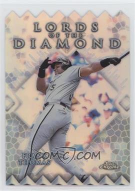 1999 Topps Chrome - Lords of the Diamond - Refractor #LD4 - Frank Thomas [Good to VG‑EX]