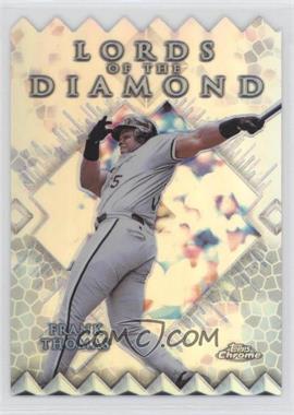 1999 Topps Chrome - Lords of the Diamond - Refractor #LD4 - Frank Thomas