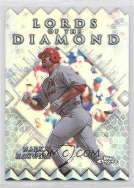 1999 Topps Chrome - Lords of the Diamond - Refractor #LD5 - Mark McGwire