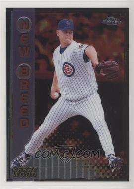 1999 Topps Chrome - New Breed #NB3 - Kerry Wood