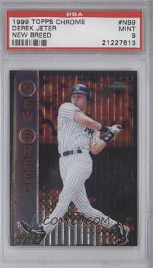 1999 Topps Chrome - New Breed #NB9 - Derek Jeter [PSA 9 MINT]