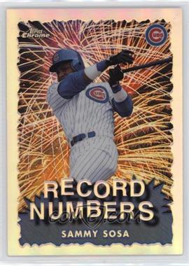 1999 Topps Chrome - Record Numbers - Refractor #RN5 - Sammy Sosa