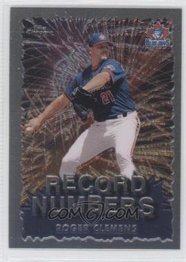 1999 Topps Chrome - Record Numbers #RN8 - Roger Clemens
