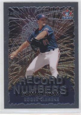 1999 Topps Chrome - Record Numbers #RN8 - Roger Clemens