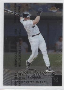 1999 Topps Finest - [Base] #25 - Frank Thomas