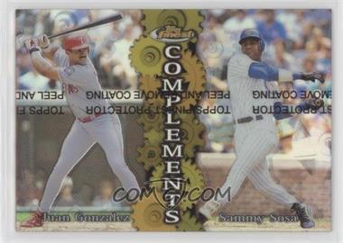 1999 Topps Finest - Complements - Refractor Both Right & Left #C4 - Juan Gonzalez, Sammy Sosa