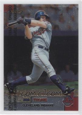 1999 Topps Finest - Pre-Production #PP4 - Jim Thome