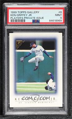 1999 Topps Gallery - [Base] - Players Private Issue #6 - Ken Griffey Jr. /250 [PSA 9 MINT]