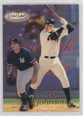 1999 Topps Gold Label - [Base] - Class 1 Black #33 - Nick Johnson [EX to NM]