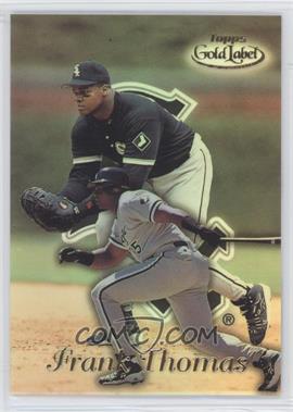 1999 Topps Gold Label - [Base] - Class 1 #87 - Frank Thomas