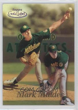 1999 Topps Gold Label - [Base] - Class 3 Black #97 - Mark Mulder