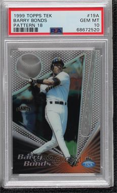 1999 Topps Tek - [Base] - Pattern 18 #19A - Barry Bonds [PSA 10 GEM MT]