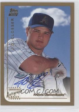 1999 Topps Traded - [Base] - Autographs #T21 - J.D. Closser