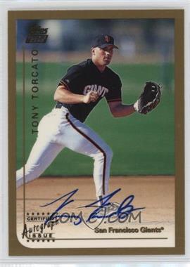 1999 Topps Traded - [Base] - Autographs #T31 - Tony Torcato