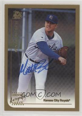 1999 Topps Traded - [Base] - Autographs #T55 - Matt Burch