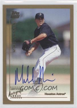 1999 Topps Traded - [Base] - Autographs #T6 - Mike Nannini