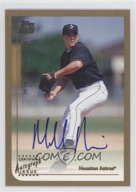1999 Topps Traded - [Base] - Autographs #T6 - Mike Nannini