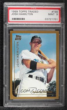 1999 Topps Traded - [Base] #T66 - Josh Hamilton [PSA 9 MINT]