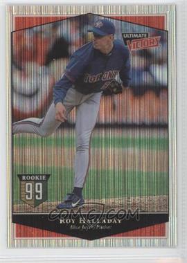 1999 Ultimate Victory - [Base] - Victory Collection #148 - Roy Halladay